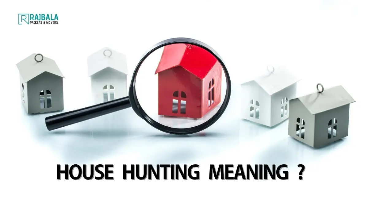 house hunting mean